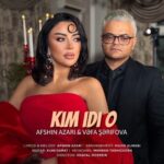 دانلود آهنگ جدید کیمدی او از افشین آذری و وفا شریفوا