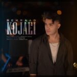 دانلود آهنگ جدید کجایی از بهراد