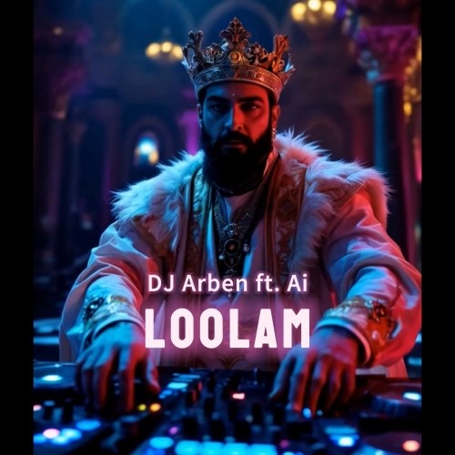 دانلود آهنگ جدید لولم از دیجی آربن و هوش مصنوعی