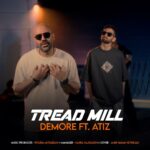 دانلود آهنگ جدید تردمیل از دمور و آتیز