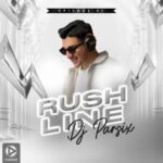 دانلودجدید RushLine 01 از Dj Parsix
