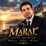 دانلود آهنگ جدید مارال از احسان مطمئن