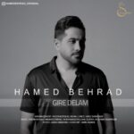 دانلود آهنگ جدید گیره دلم از حامد بهراد