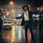 دانلود آهنگ جدید سلیمان از حسن حاتمی