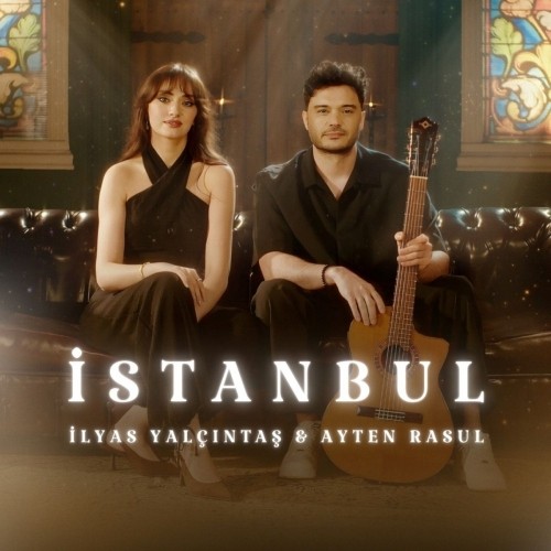 دانلود آهنگ جدید I‌STANBUL Ft Ayten Rasul از Ilyas Yalcintas