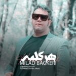 دانلود آهنگ جدید هرکلمه از میلاد باکری