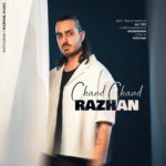 دانلود آهنگ جدید چند چند از راژان