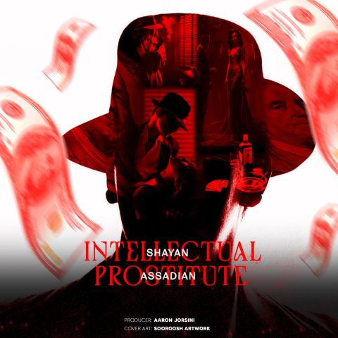 دانلود آهنگ جدید Intellectual Prostitute از شایان اسدیان